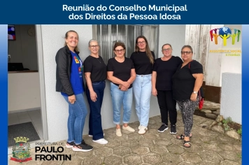 Reunião do Conselho Municipal dos Direitos da Pessoa Idosa.