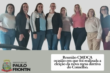 Reunião Conselho Municipal dos Direitos da Criança e do Adolescente (CMDCA)