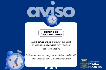 Aviso! Horário de funcionamento