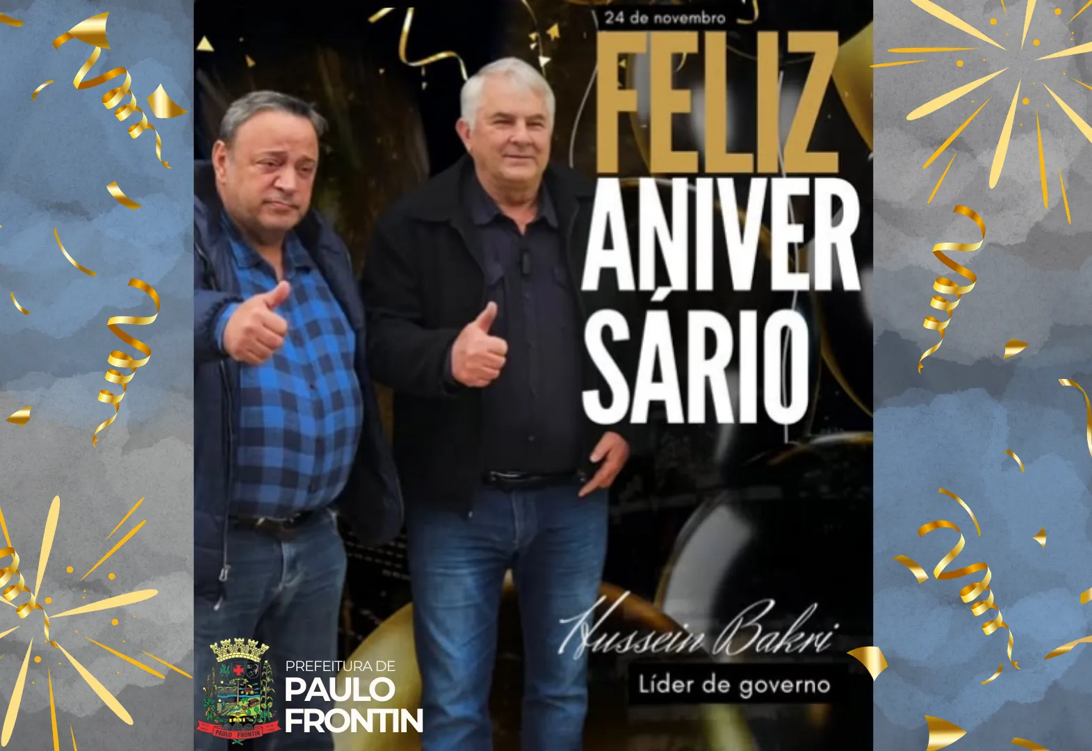 Em nome do Prefeito Municipal Irineu Zacarias, parabenizamos com grande alegria o nosso líder de governo, @husseinbakrihb por mais um ano de vida.