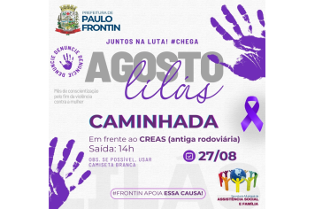 Caminhada - Agosto Lilás!